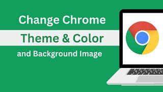 Change Google Background Image  |  Change Chrome Theme & Color [Simple Way]