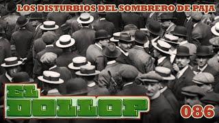 E86: Los Disturbios del Sombrero de Paja