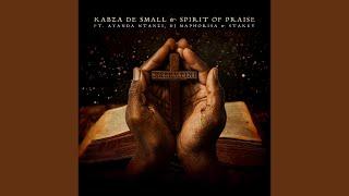 Kabza De Small & Spirit Of Praise - Nasempini(Official Audio) feat. Ayanda Ntanzi, DjMaphorisa…