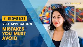 7 Biggest Visa Application Mistakes You Must Avoid