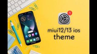 Miui 12/13 best ios 15 theme for xiaomi and poco devices