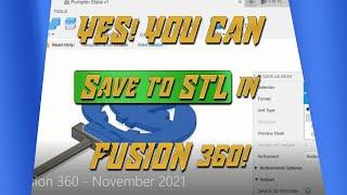 How to save STL files from Fusion 360 -  November 2021