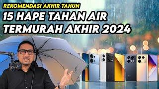 15 Smartphone Murah Tahan Air, 1-3 Juta Rupiah - Akhir 2024, Cocok utk Musim Hujan