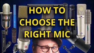 How To Choose The Right Microphone: A Mic Guide