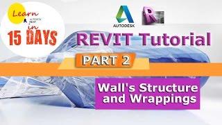 Wall's Structure & Wrappings | Autodesk Revit Tutorial Part 2 | Mastering Revit in 15 Days