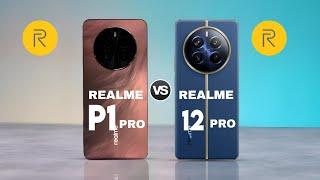 Realme P1 Pro Vs Realme 12 Pro