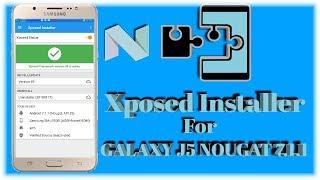 Xposed installer For GALAXY J5 Android Nougat 7.1.1 ( All Device Android 7.1.1 ) #BagolDroid