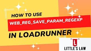 How to use web_reg_save_param_regexp in LoadRunner | Littles Law #loadrunner #littleslaw