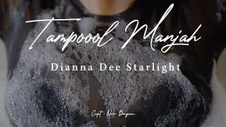 TAMPOL MANJAH - DIANNA DEE STARLIGHT - OFFICIAL VIDEO CLIP