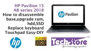 HP Pavilion 15 AB series: How to replace keyboard touchpad upgrade ram hard drive SSD easy