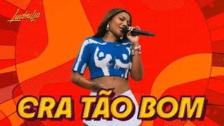 LUDMILLA - Era Tão Bom (So Sick) - Numanice #3