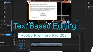 Text-Based Editing Adobe Premiere Pro 2024 #adobepremierepro