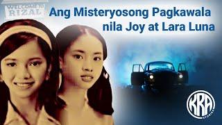 Ano ang nangyari sa magkapatid na Lara at Joy Luna?