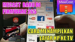 CARA MENGGUNAKAN MEECAST PADA STB MATRIX APPLE HD