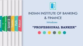 Professional Banker Qualification : A gold level aspirational qualification by IIBF