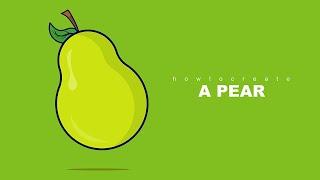 Draw with me  | How to create a Pear  | Adobe Illustrator | For Beginners 101