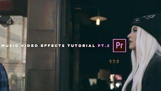 Music Video Effects Tutorial | Pt. 2 (NO PLUGINS REQUIRED)