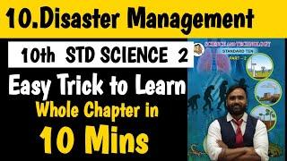 10th Science2|Chapter No10 Disaster Management|Easy Trick to Learn Whole Chapter|Board Exam 2024