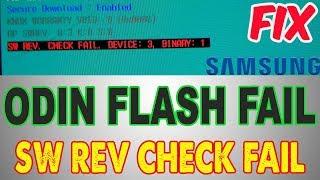 HOW TO FIX SW REV CHECK FAIL BINARY 1"ODIN FLASH FAIL.Z3X FLASH FAIL"