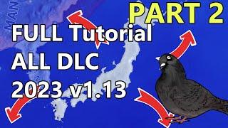 Part 2 of Full Tutorial - ALL DLC - Japan Playthrough Explained