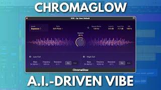 ChromaGlow: "Analog" Sound Your Music's Been Waiting For