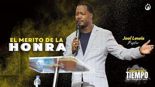 El merito de la Honra - Pastor Joel Lewis - #yosoycasadealabanza