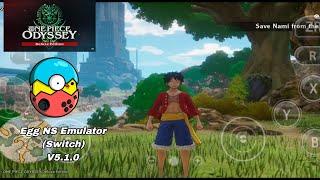 Egg NS V5.1.0 One Piece Odyssey Deluxe Edition Gameplay Poco F5