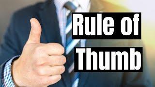 The Meaning and Origin of the Idiom "RULE OF THUMB"