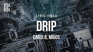 Cardi B feat. Migos - Drip | Lyrics