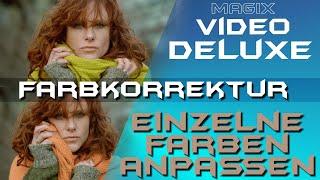 Farbkorrektur - MAGIX VIDEO DELUXE 2023 - Tutorial Deutsch Anfänger Guide