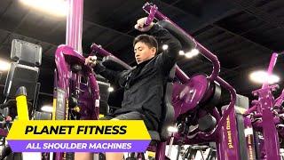 Planet Fitness Shoulder Machines (HOW TO USE ALL OF THEM!)