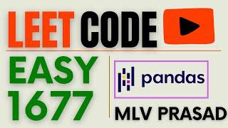 MLV Prasad - LeetCode Pandas [ Easy ] | 1677 | "Product's Worth Over Invoices" |