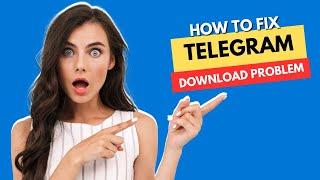 How to Fix Telegram Download Problem (Error Solution) | Unlock Smooth Downloads