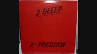 2 Deep - X pression (1990 Mob mix)