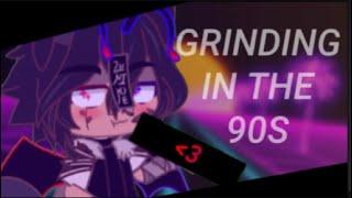 °• GRINDING IN THE 90•° ∆ VakOt ∆ × Lazy × [ GC ] 