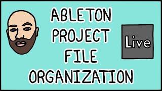 Ableton Live project file organization tips! 