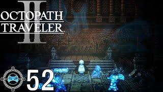 Sins of the Past - Octopath Traveler 2 #52 (Blind/First Playthrough)