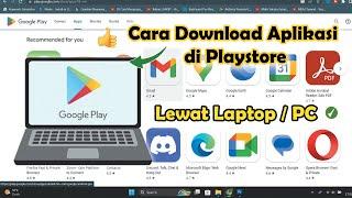  Cara Download Aplikasi di Playstore Lewat Laptop/PC