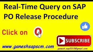 SAP Real-Time Interview Query on PO Release Procedure #SAPRealTime #SAPApproval #SAPInterviews #ERP