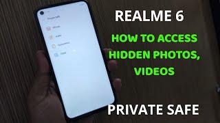 Realme 6 : See Hidden Media & Private Safe