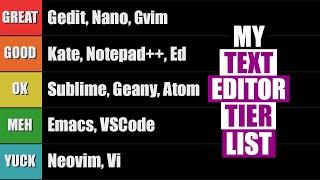 The Text Editor Tier List (Open Source Editors ONLY!)
