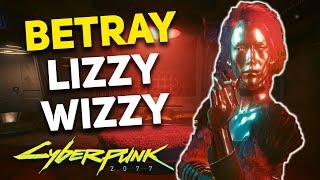 Cyberpunk 2077 - Betray Lizzy Wizzy in a HIDDEN ENDING (Violence Quest)