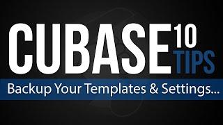 How To Backup Your Templates & Cubase Settings