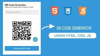 How to create a QR Code generator using JavaScript (step-by-step) | QR coding using html, CSS, js