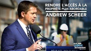 Rendre l’accès à la propriété plus abordable | Andrew Scheer