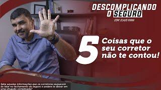 5 coisas que o seu corretor não te contou.