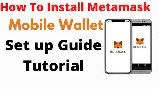 Metamask Wallet Tutorial: How to INSTALL Metamask Mobile Wallet  App Tutorial + Set Up(2022)