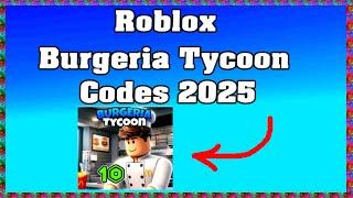 Roblox Burgeria Tycoon Codes 2025 ! 