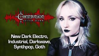 Communion After Dark 05/16/2023 - Dark Alternative, Industrial, EBM, Gothic, Synthpop Music