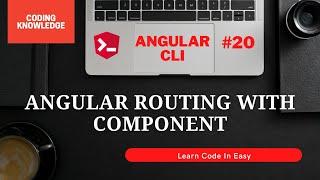 Angular Routing | Uses Of app.module.ts To Implement Routing | Angular Tutorial | Coding Knowledge